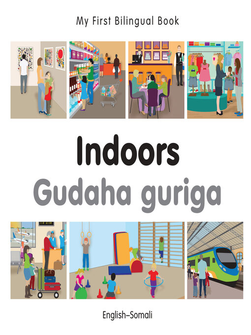 Title details for My First Bilingual Book–Indoors (English–Somali) by Milet Publishing - Available